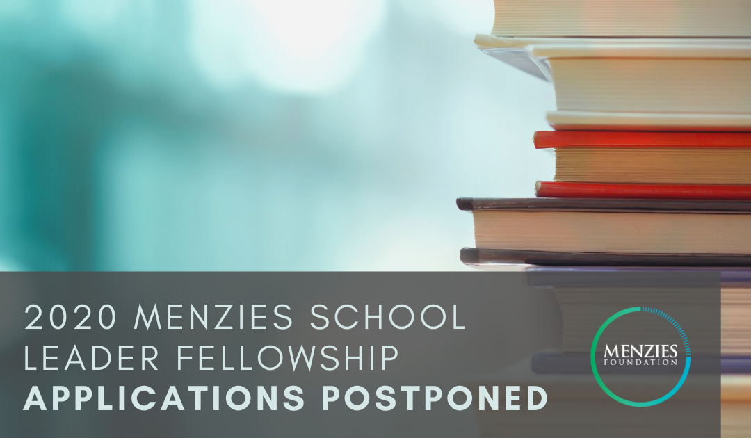 2020 Menzies School Leader Fellowship applications postponed